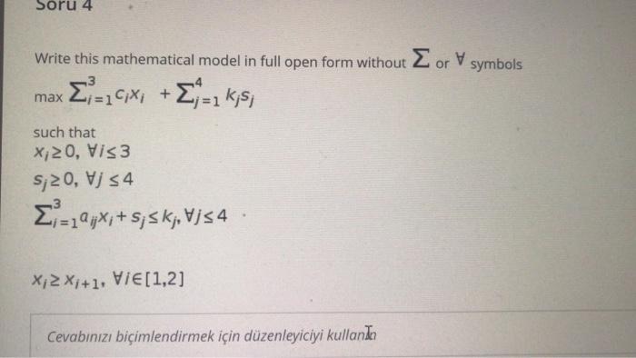 Soru 4 Write this mathematical model in full open