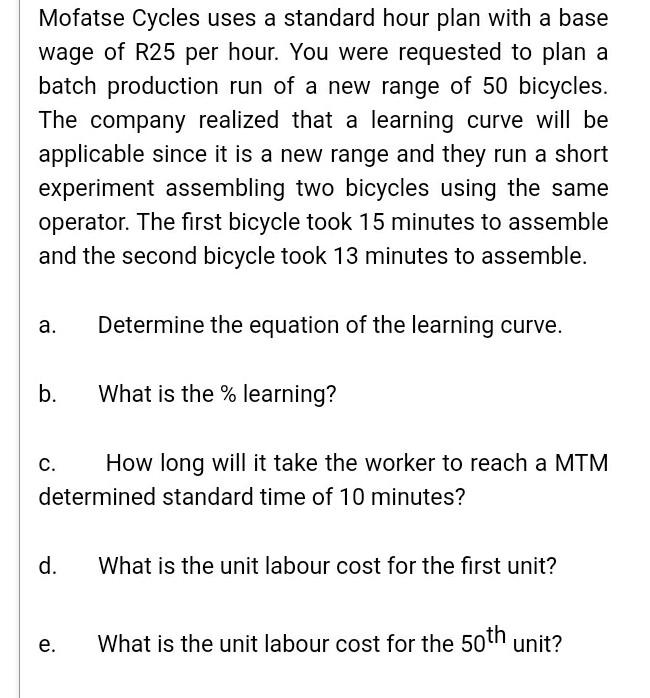 Mofatse Cycles uses a standard hour plan with a