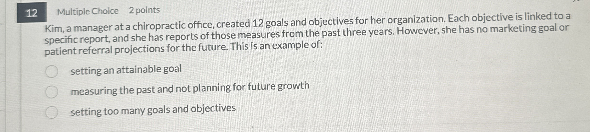 1 2 Multiple Choice 2 points Kim, a manager at a