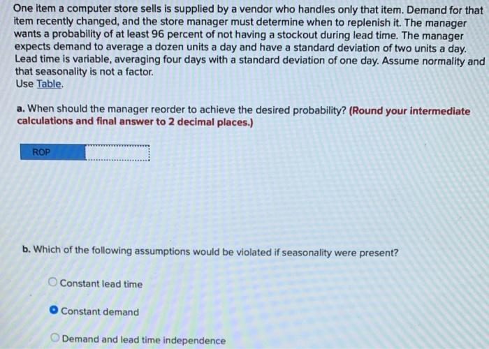 One item a computer store sells is supplied by a