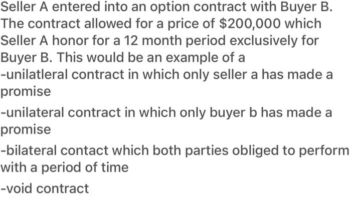 Seller A entered into an option contract with