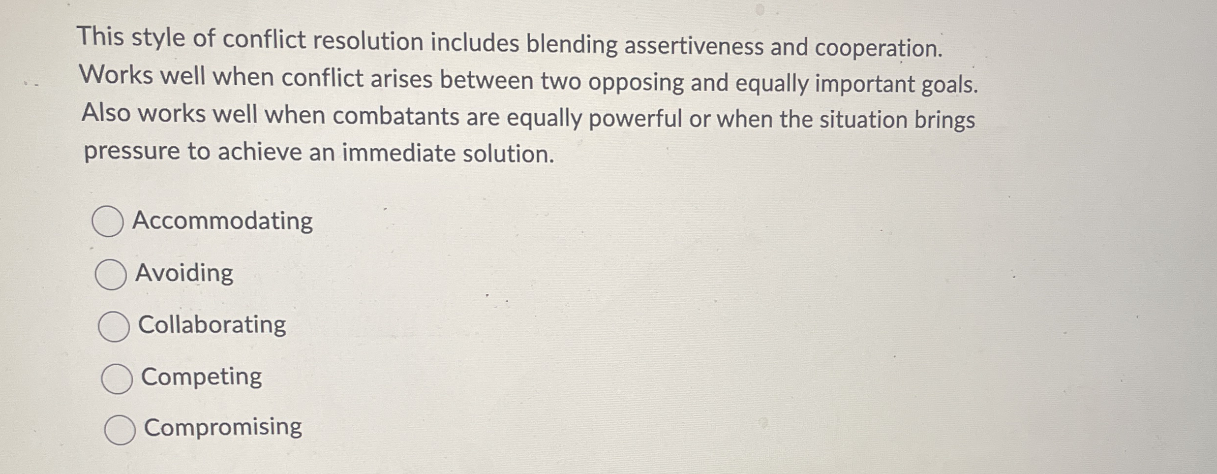 This style of conflict resolution includes