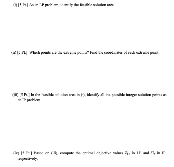 PLEASE DO NOT SOLVE WITH EXCEL!!!!! 1. [20 Pt.)