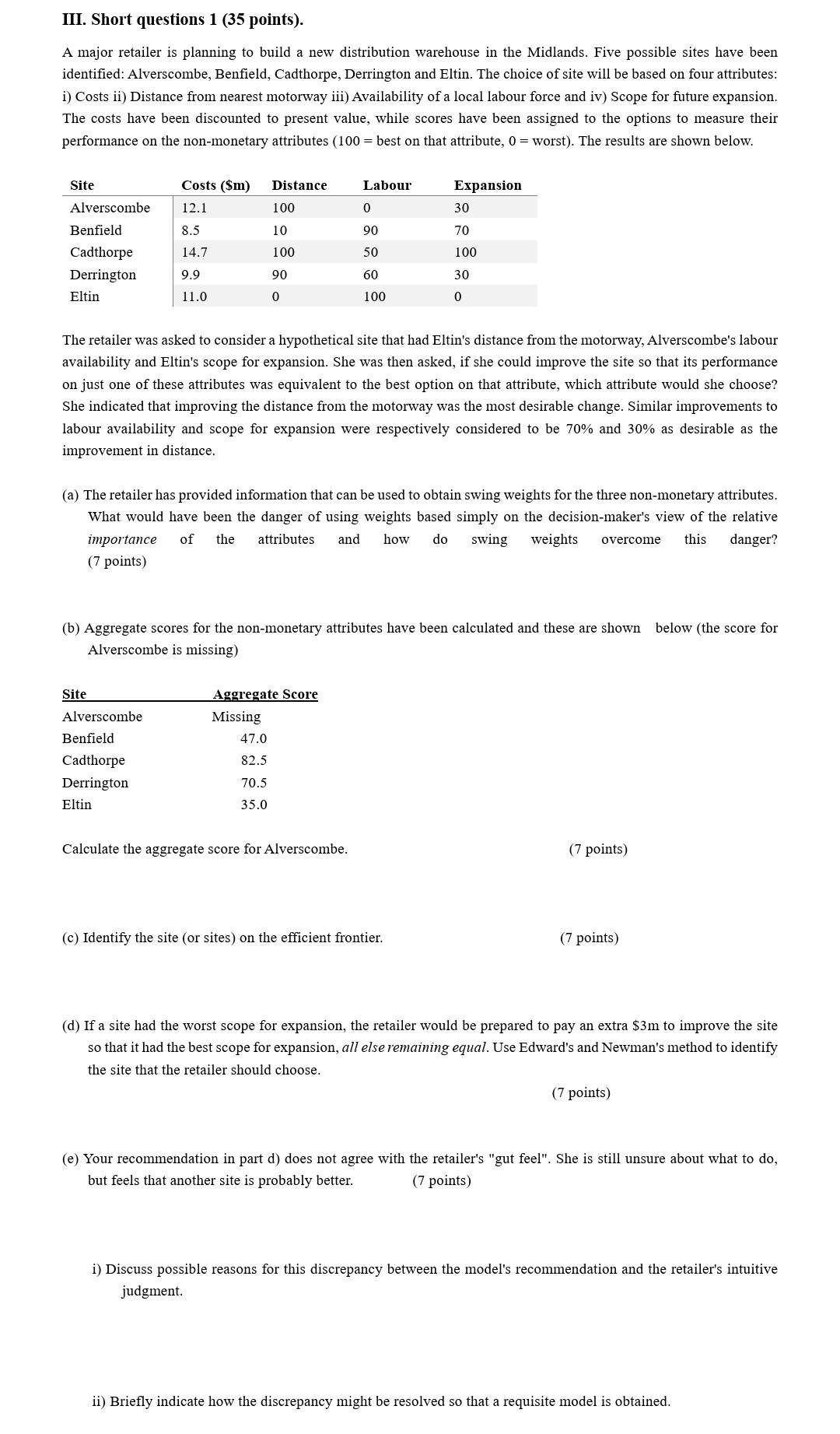 True False True False 1. Decision analysis will