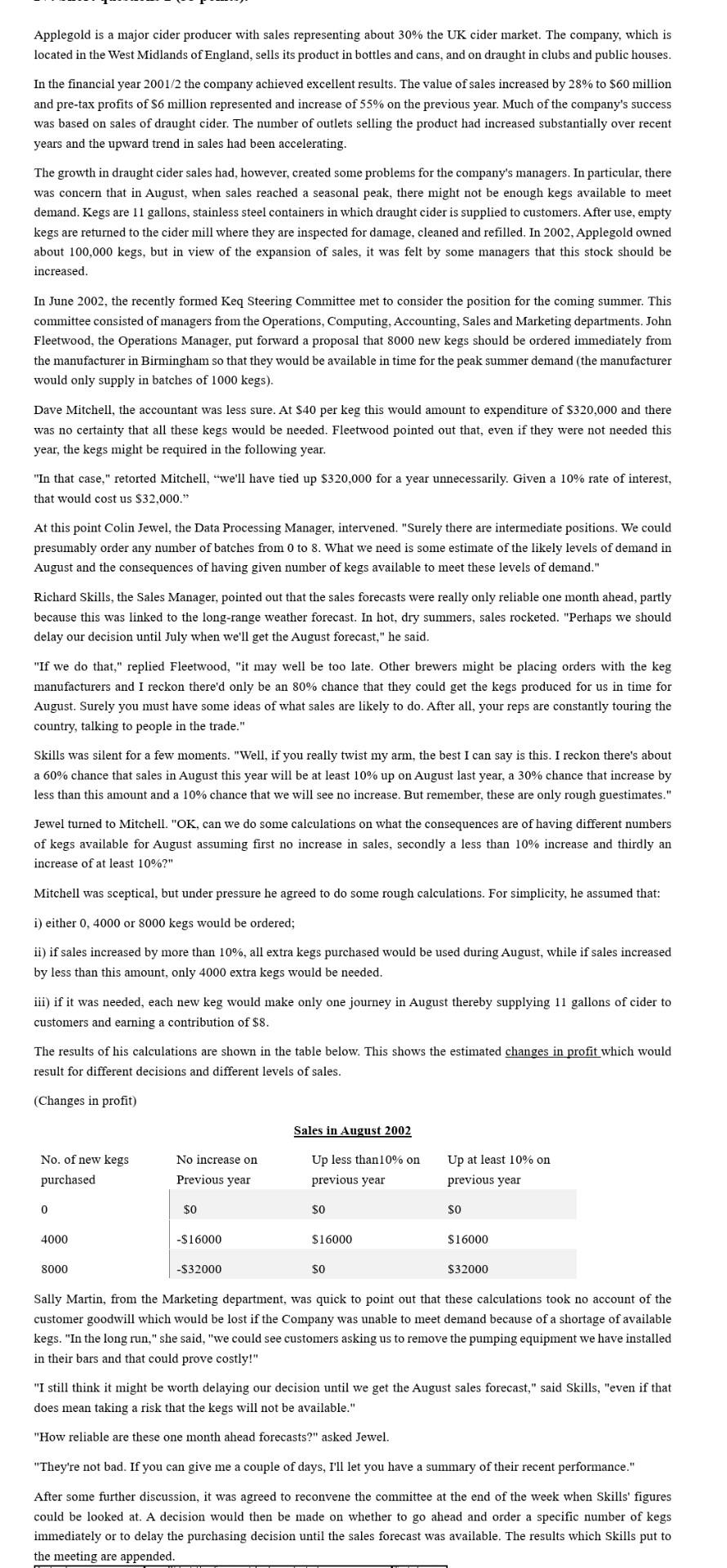 True False True False 1. Decision analysis will