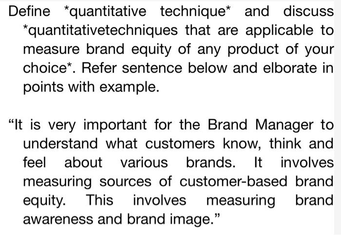 Define *quantitative technique* and discuss