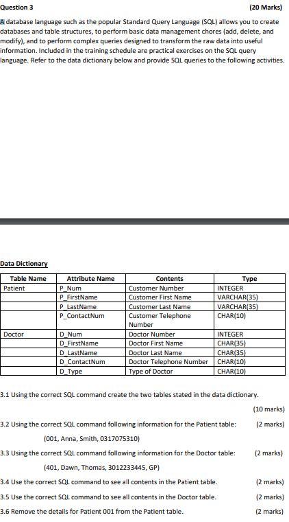 Question 3 (20 Marks) A database language such as