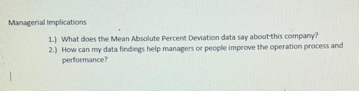 Managerial Implications 1.) What does the Mean