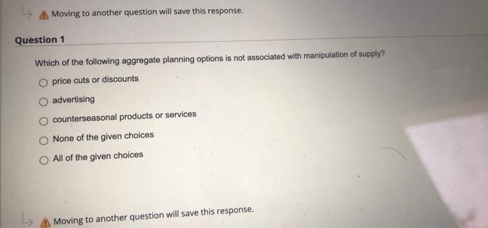 A Moving to another question will save this