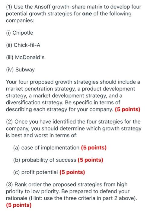 (1) Use the Ansoff growth-share matrix to develop