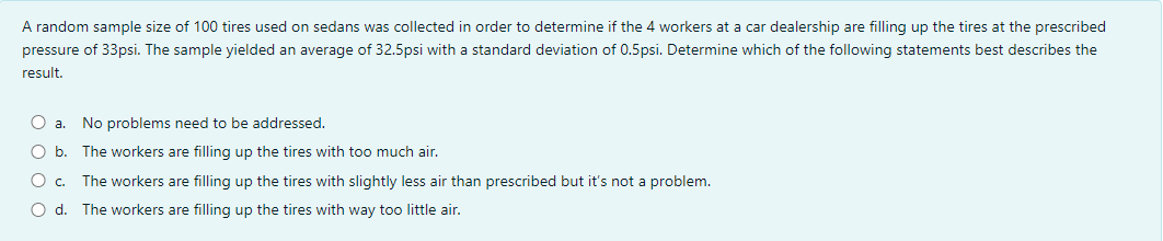 A random sample size of 100 tires used on sedans