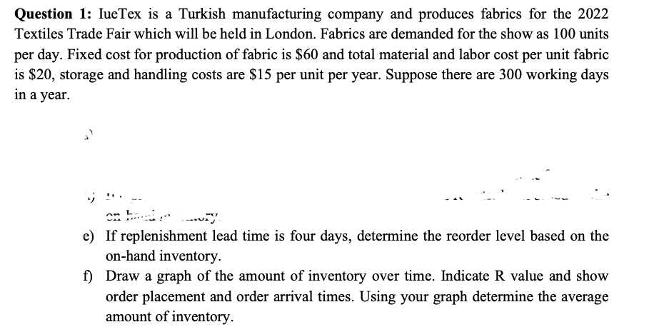 Question 1: lueTex is a Turkish manufacturing