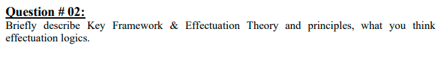 please answer this Question #02: Briefly describe