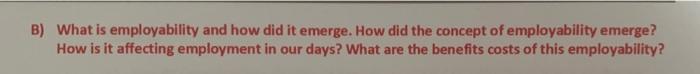 B) What is employability and how did it emerge.