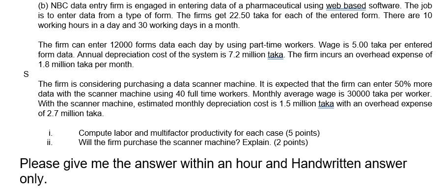 (b) NBC data entry firm is engaged in entering