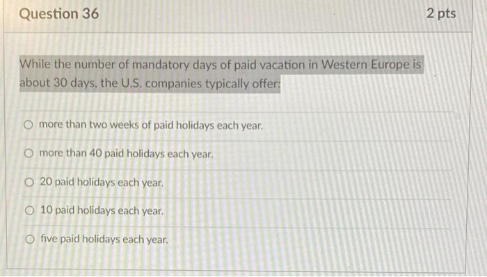 Question 36 2 pts While the number of mandatory