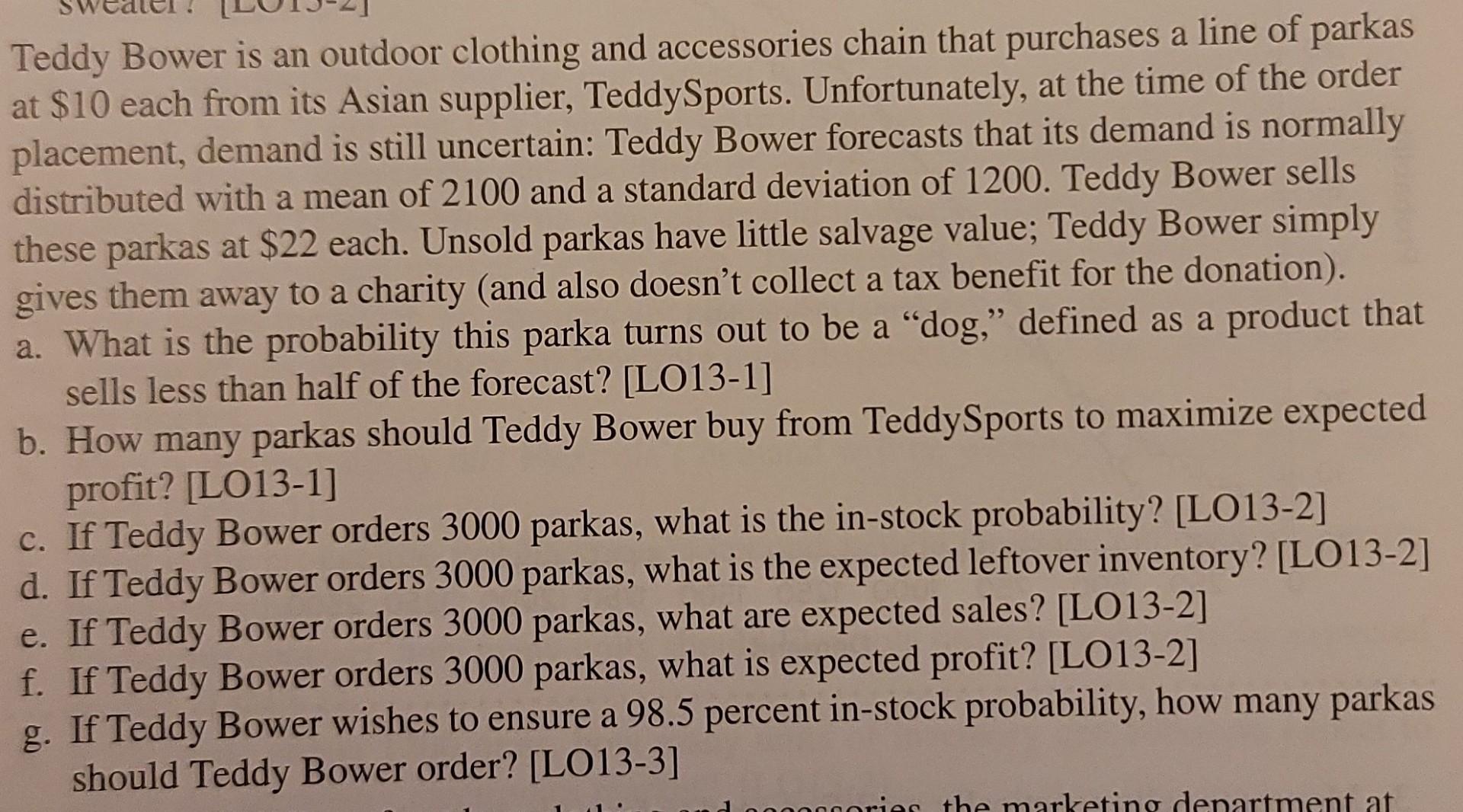 a a Teddy Bower is an outdoor clothing and