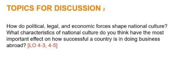 TOPICS FOR DISCUSSION 2 How do political, legal,