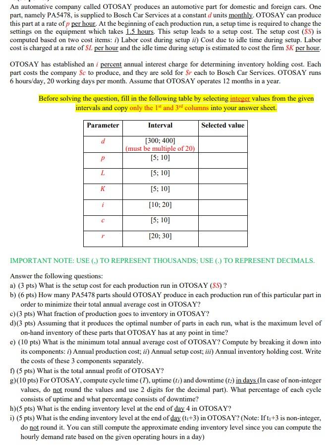 An automative company called OTOSAY produces an