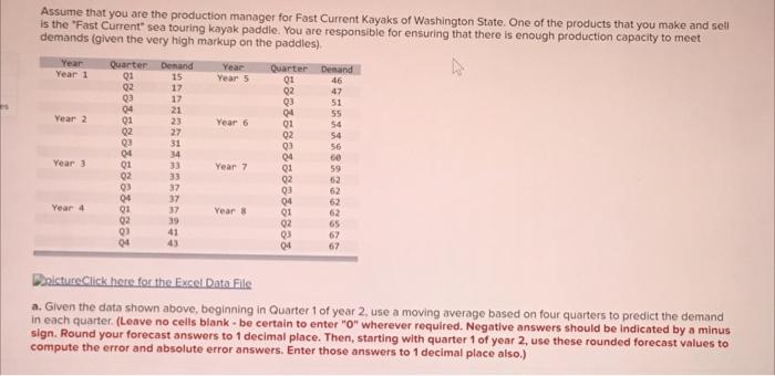 Assume that you are the production manager for