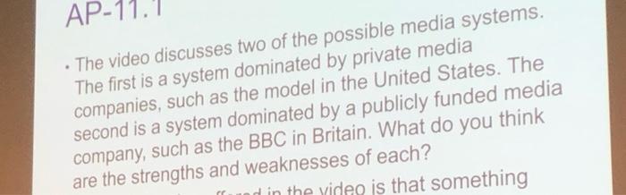 AP-11.1 The video discusses two of the possible