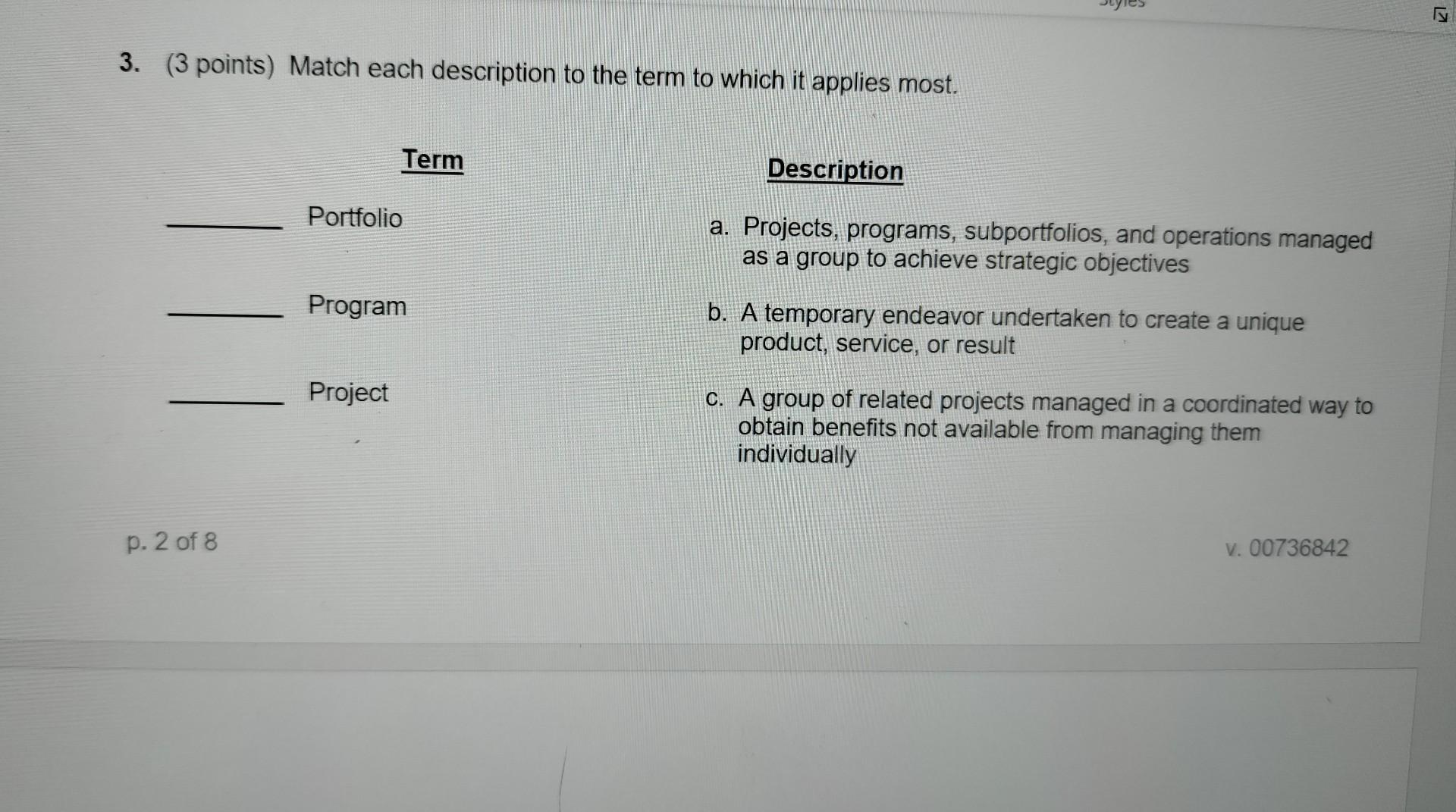 3. (3 points) Match each description to the term
