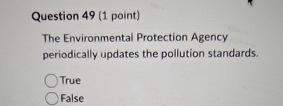 Question 4 9 ( 1 point ) The Environmental