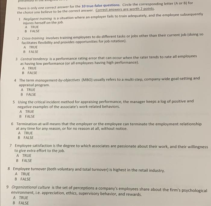 There is only one correct answer for the 10 true