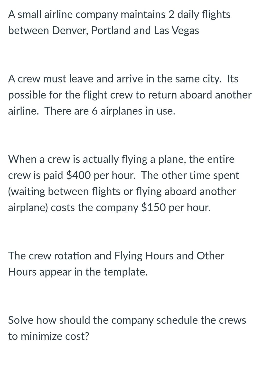 scheduling problem Excel solver A small airline