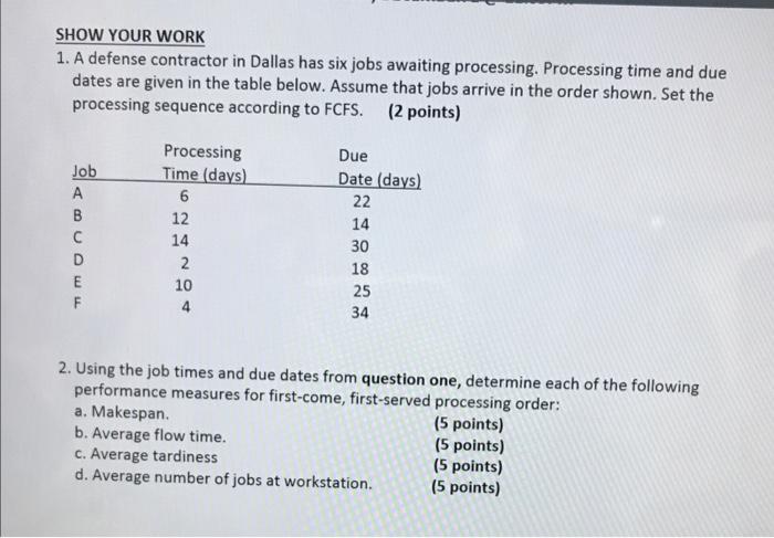 Answer question 2 at the bottom please SHOW YOUR