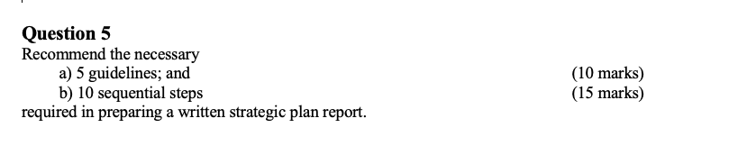 Question 5 Recommend the necessary a) 5