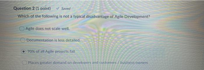 Question 5 (1 point) Saved A "Product Backlog" is