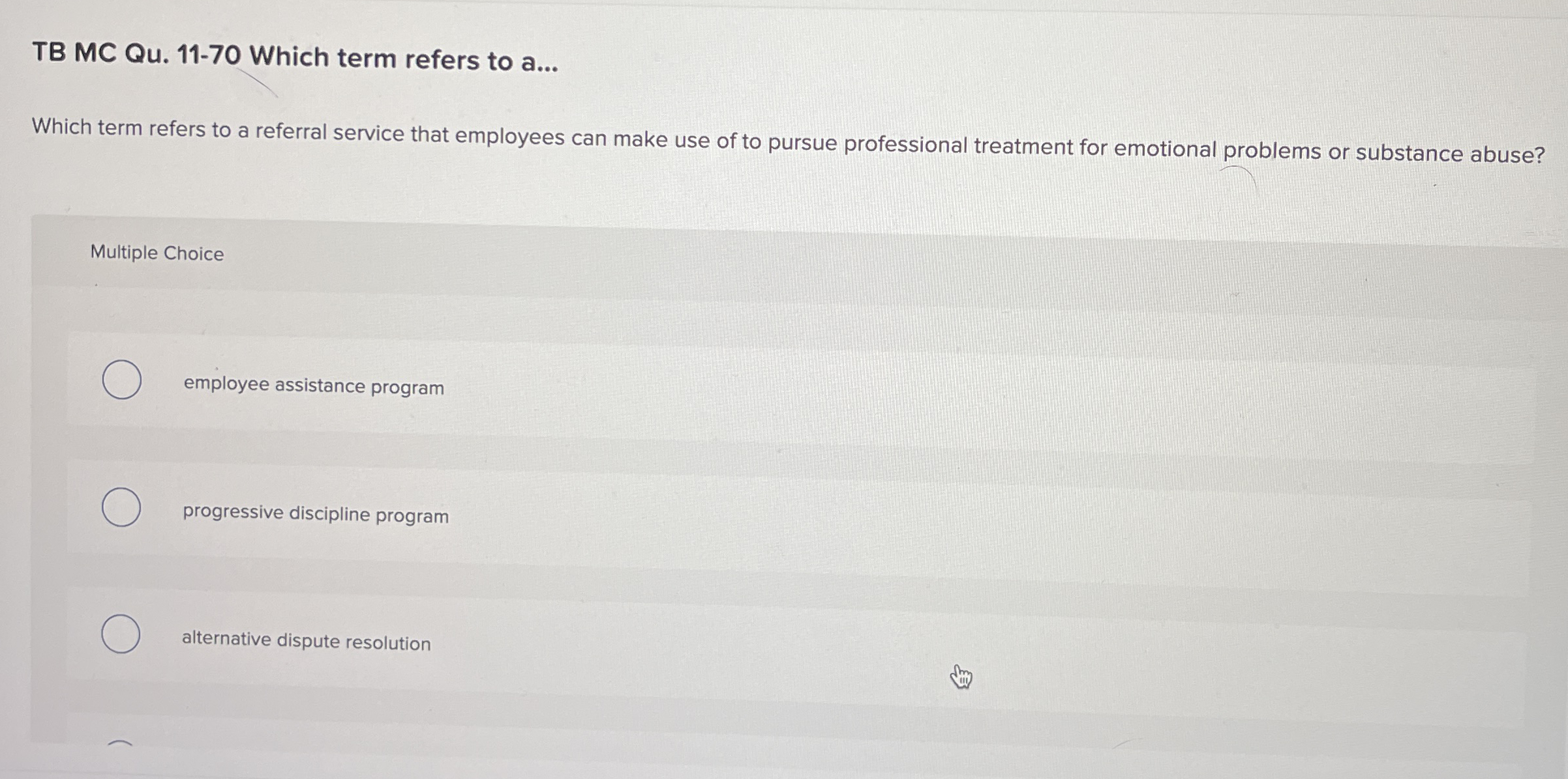 TB MC Qu . 1 1 - 7 0 Which term refers to a . . .