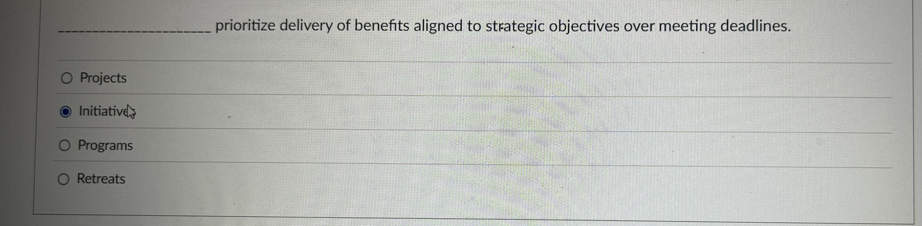 prioritize delivery of benefits aligned to