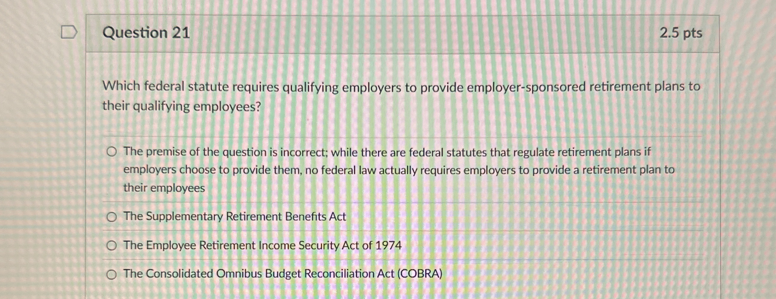 Question 2 1 2 . 5 pts Which federal statute