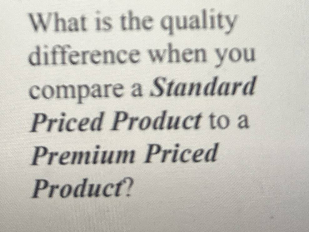 What is the quality difference when you compare a
