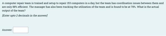 A computer repair team is trained and setup to