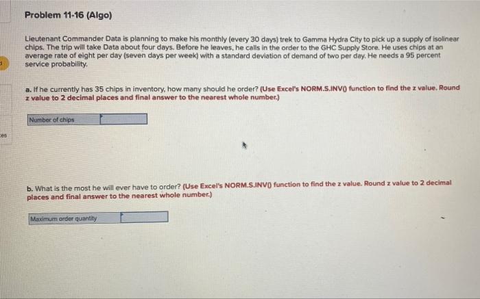 Problem 11-16 (Algo) Lieutenant Commander Data is