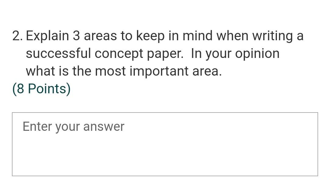 2. Explain 3 areas to keep in mind when writing a