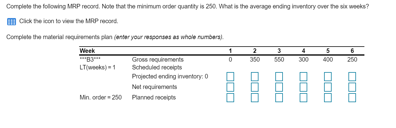 Complete the following MRP record. Note that the