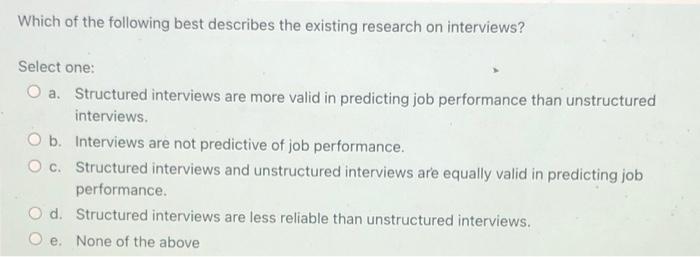 Your company is testing out a new structured job