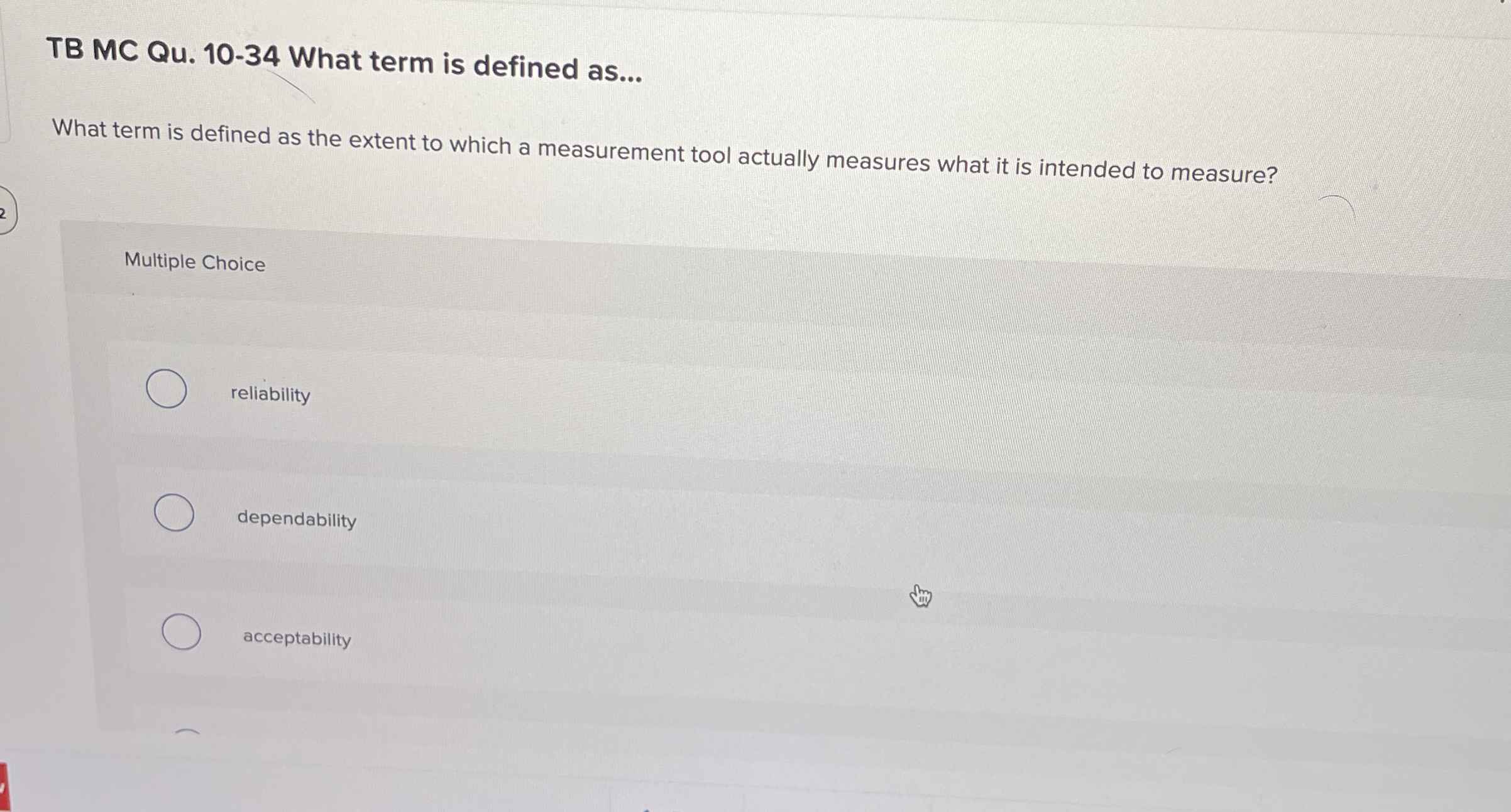TB MC Qu . 1 0 - 3 4 What term is defined as . .