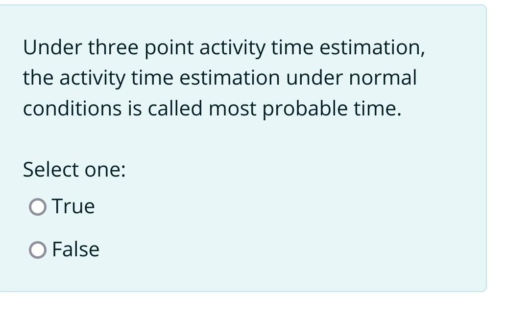 Under three point activity time estimation, the