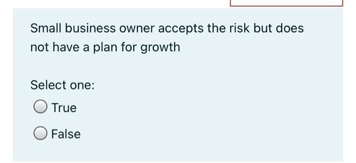 Small business owner accepts the risk but does