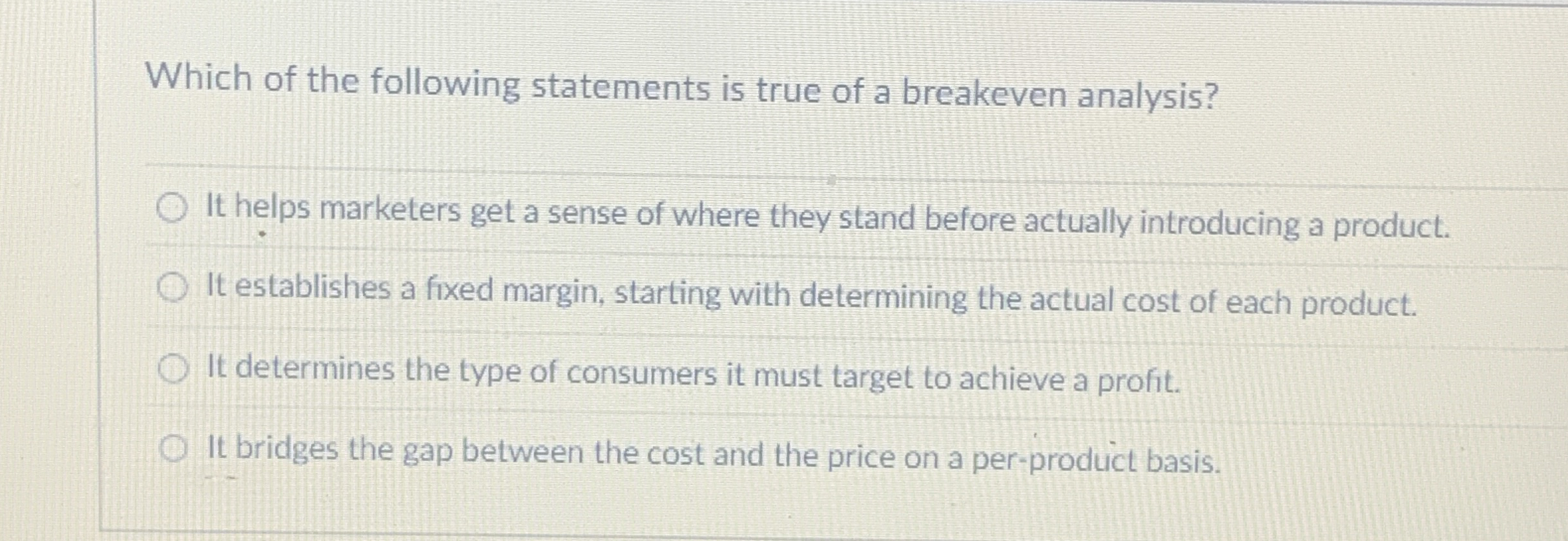 Which of the following statements is true of a