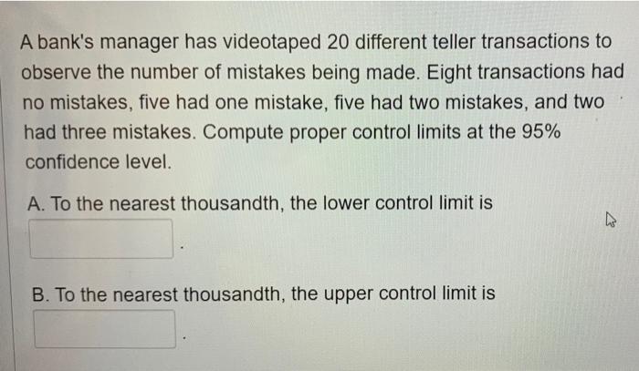 A bank's manager has videotaped 20 different