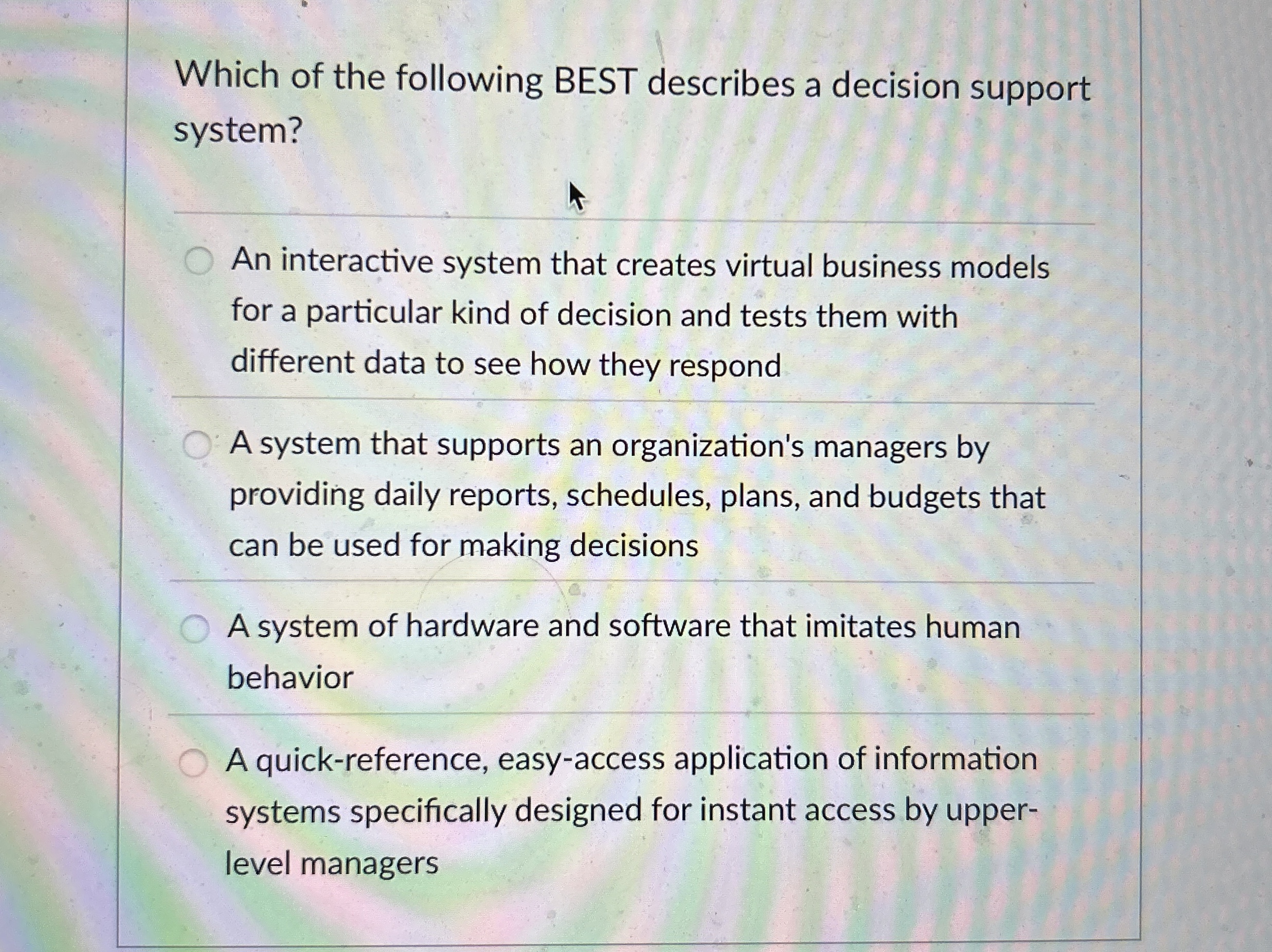 Which of the following BEST describes a decision