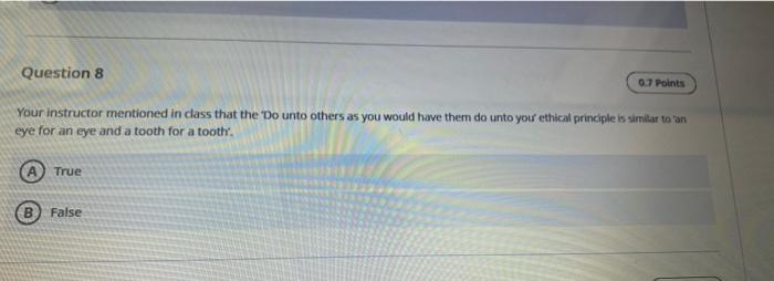 Question 8 07 Points Your instructor mentioned in