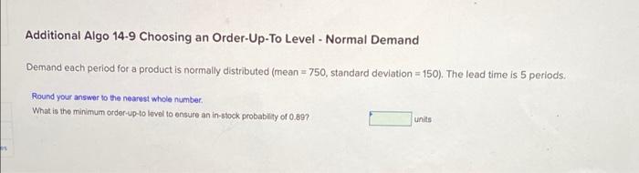 Additional Algo 14-9 Choosing an Order-Up-To