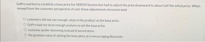 GoPro worked to establish a base price for HERO4